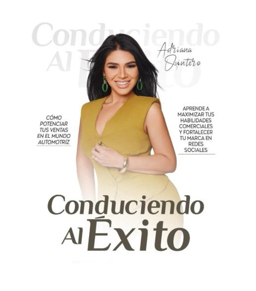 Adriana Quintero lanza  el libro “Conduciendo al Éxito”: un mapa directo hacia tu mejor versión profesional